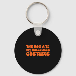 Der Hund aß mein Halloween-Kostüm Schlüsselanhänger