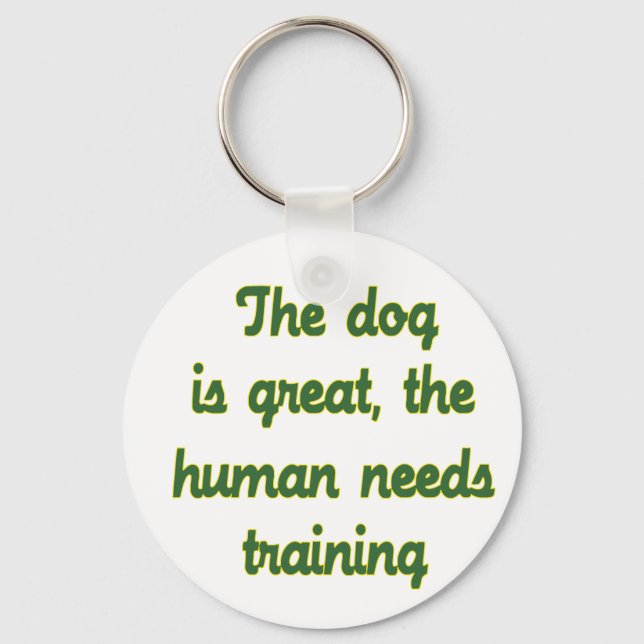 Der Hund ist groß Schlüsselanhänger (Vorderseite)