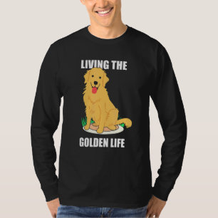 Der Hund mit dem Goldenen Leben T-Shirt