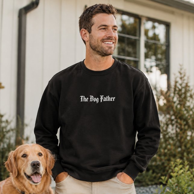 Der Hundevater Sweatshirt (Von Creator hochgeladen)