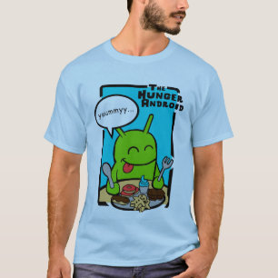 Der HungerAndroid T-Shirt