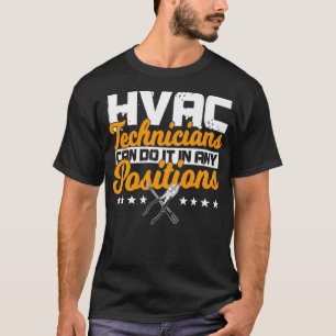 Der HVAC-Techniker gibt Funny dazu an jeder Stelle T-Shirt