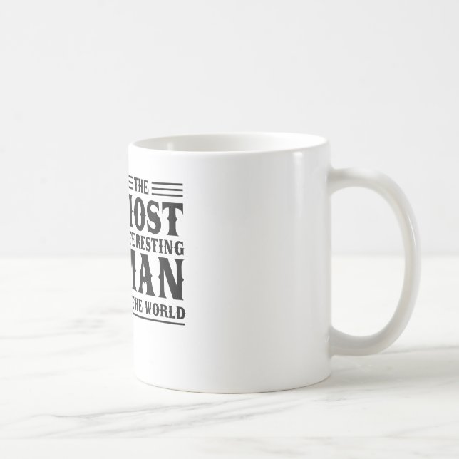 Der interessanteste Mann in der Welt Tasse (Rechts)