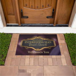 Der interessanteste Mensch der Welt heißt Sie will Fußmatte