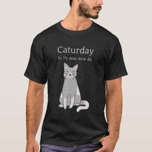 Der internationale Caturday für Meau T-Shirt