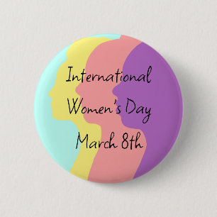 Der Internationale Frauentag ist der 8. März Button