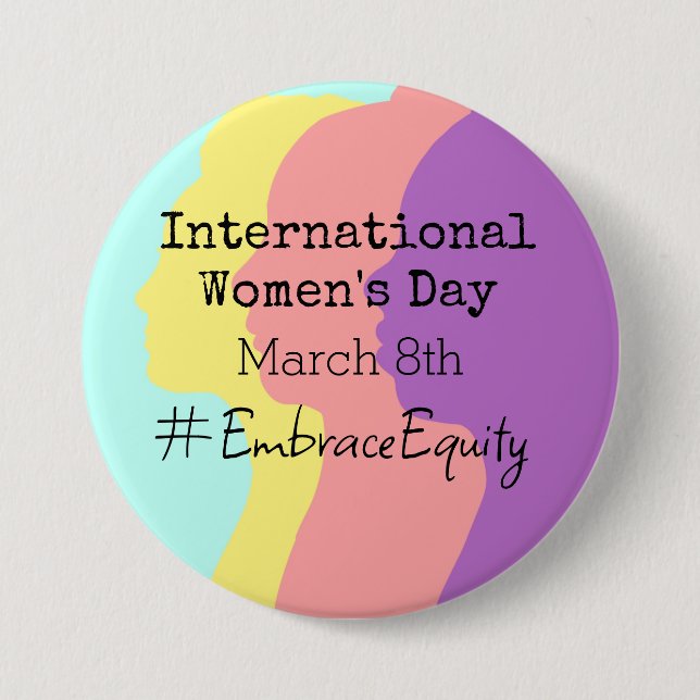 Der Internationale Frauentag ist der 8. März Button (Vorderseite)