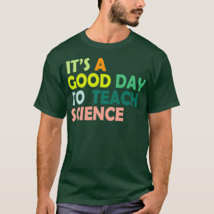 Der itx27 ist ein guter Tag, um Wissenschaft zu le T-Shirt
