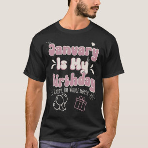 Der Januar ist mein Geburtstagsgeschenk für das ga T-Shirt