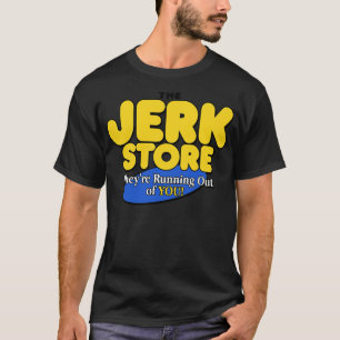 Der Jerk Store T-Shirt