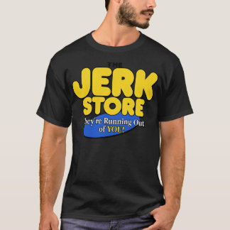 Der Jerk Store T-Shirt