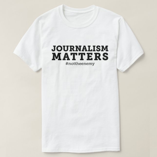 Der Journalismus-Angelegenheits-T - Shirt der (Design vorne)