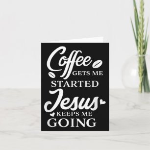 Der Kaffee Behalte mir, dass Jesus mir Religion Karte