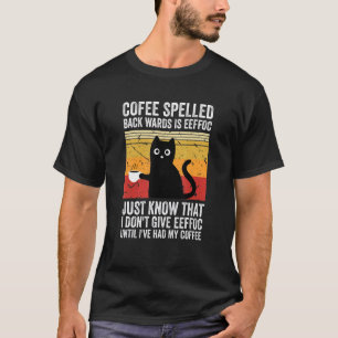 Der Kaffee, der zurückgeschraubt wird, ist der Kaf T-Shirt