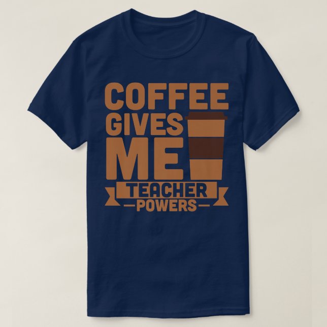 Der Kaffee gibt mir Power T-Shirt (Design vorne)