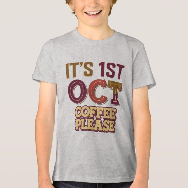 Der Kaffee vom 1. Oktober bitte Tri-Blend Shirt (Vorderseite)