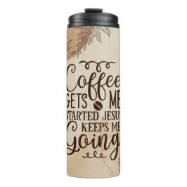 Der Kaffee wird mir von Jesus Behalten, dass ich g Thermosbecher