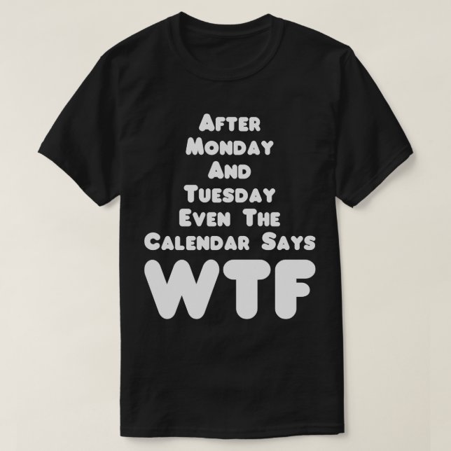 Der Kalender zeigt das T-Shirt WTF Spaß (Design vorne)