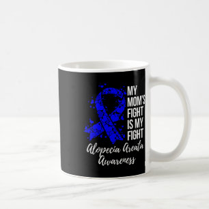 Der Kampf der Mama ist mein Kampf gegen Alopezie A Kaffeetasse