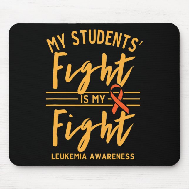 Der Kampf der Schüler ist mein Kampf gegen Leukämi Mousepad (Vorne)