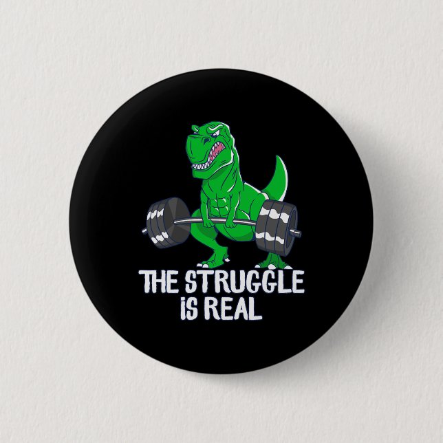 Der Kampf ist echt lustiger T-Rex-Gym-Workout  Button (Vorderseite)