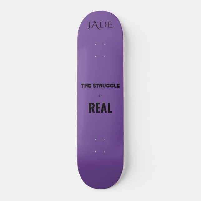 "Der Kampf ist echt" Skateboard. individuelle Name Skateboard (Vorderseite)