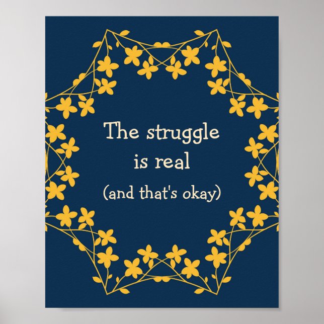 Der Kampf ist echte Blumenplakatdekor Poster (Vorne)