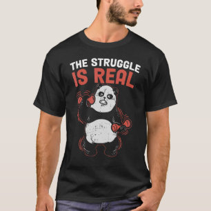 Der Kampf ist echter Panda T-Shirt