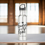 "Der Kampf ist real" Edelstahlflasche<br><div class="desc">Personalisiertes Wasser-Flaschendesign.</div>