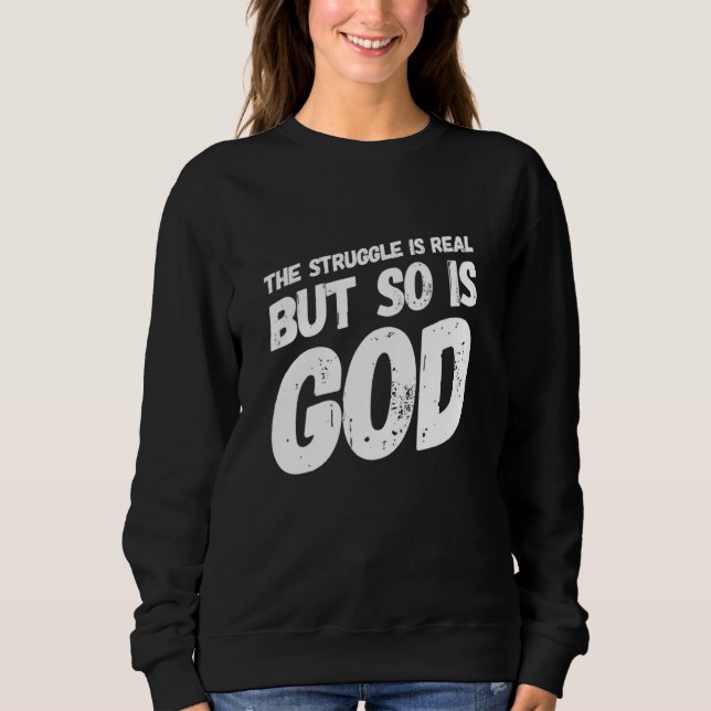 Der Kampf ist sehr real christlich religiös Sweatshirt (Vorderseite)