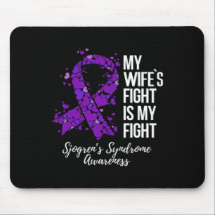 Der Kampf meiner Frau ist mein Kampf Sjogrens-Synd Mousepad