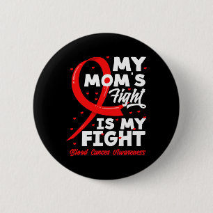 Der Kampf meiner Mama ist mein Blutkrebs-Bewusstse Button