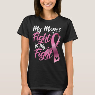 Der Kampf meiner Mutter ist mein Brustkrebsbewusst T-Shirt