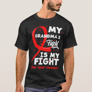 Der Kampf meiner Oma ist mein Kampf Blutkrebs-Bewu T-Shirt