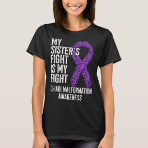 Der Kampf meiner Schwester ist mein Kampf Chiari-M T-Shirt