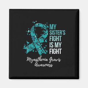 Der Kampf meiner Schwester ist mein Kampf Myasthen Magnet