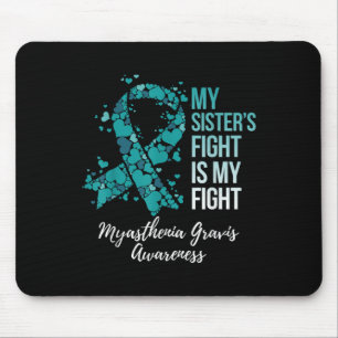 Der Kampf meiner Schwester ist mein Kampf Myasthen Mousepad