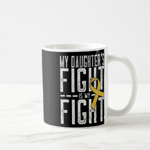 Der Kampf meiner Tochter ist mein Kampf gegen Kind Kaffeetasse