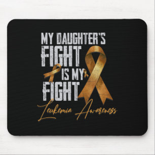 Der Kampf meiner Tochter ist mein Kampf gegen Leuk Mousepad
