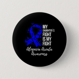 Der Kampf meiner Tochter ist meine Alopezie Areata Button