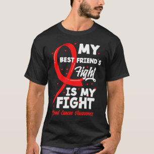 Der Kampf meines besten Freundes ist mein Kampf Bl T-Shirt