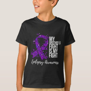 Der Kampf meines Bruders ist mein Kampf Epilepsie- T-Shirt