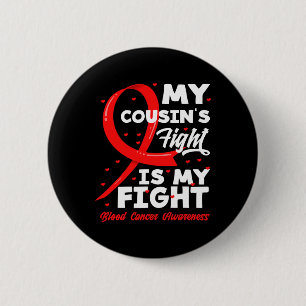Der Kampf meines Cousins ist mein Kampf Blutkrebs- Button