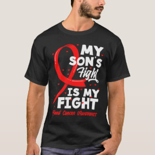 Der Kampf meines Sohnes ist mein Kampf - Blutkrebs T-Shirt