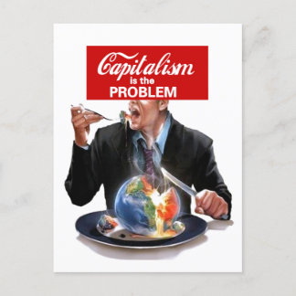 Der Kapitalismus ist das Problem Postkarte