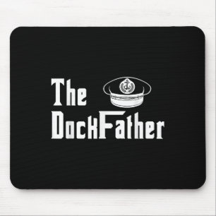Der Kapitän des Dock-Vaters des Vaters Funny Fath Mousepad