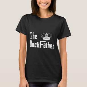Der Kapitän des Dock-Vaters des Vaters Funny Fath T-Shirt