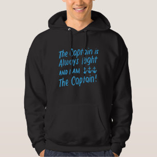 Der Kapitän ist immer das richtige Boot und das ri Hoodie