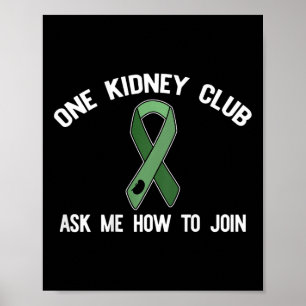 Der Kidney Club Fragte mir, wie ich Organspender-M Poster