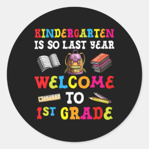 Der Kindergarten ist so im letzten Jahr Willkommen Runder Aufkleber